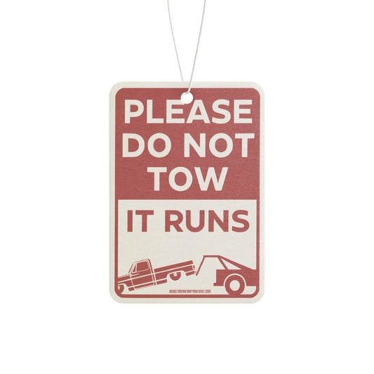 Car Air Freshener — “Please Do Not Tow, It Runs” Novelty Scent Printify