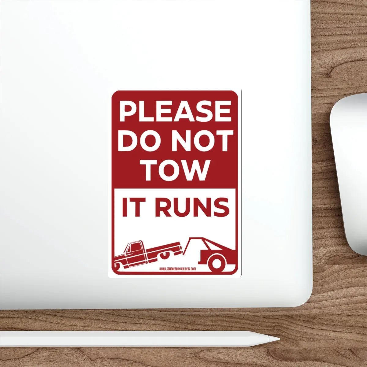 “Please Do Not Tow, It Runs” Die-Cut Sticker Printify