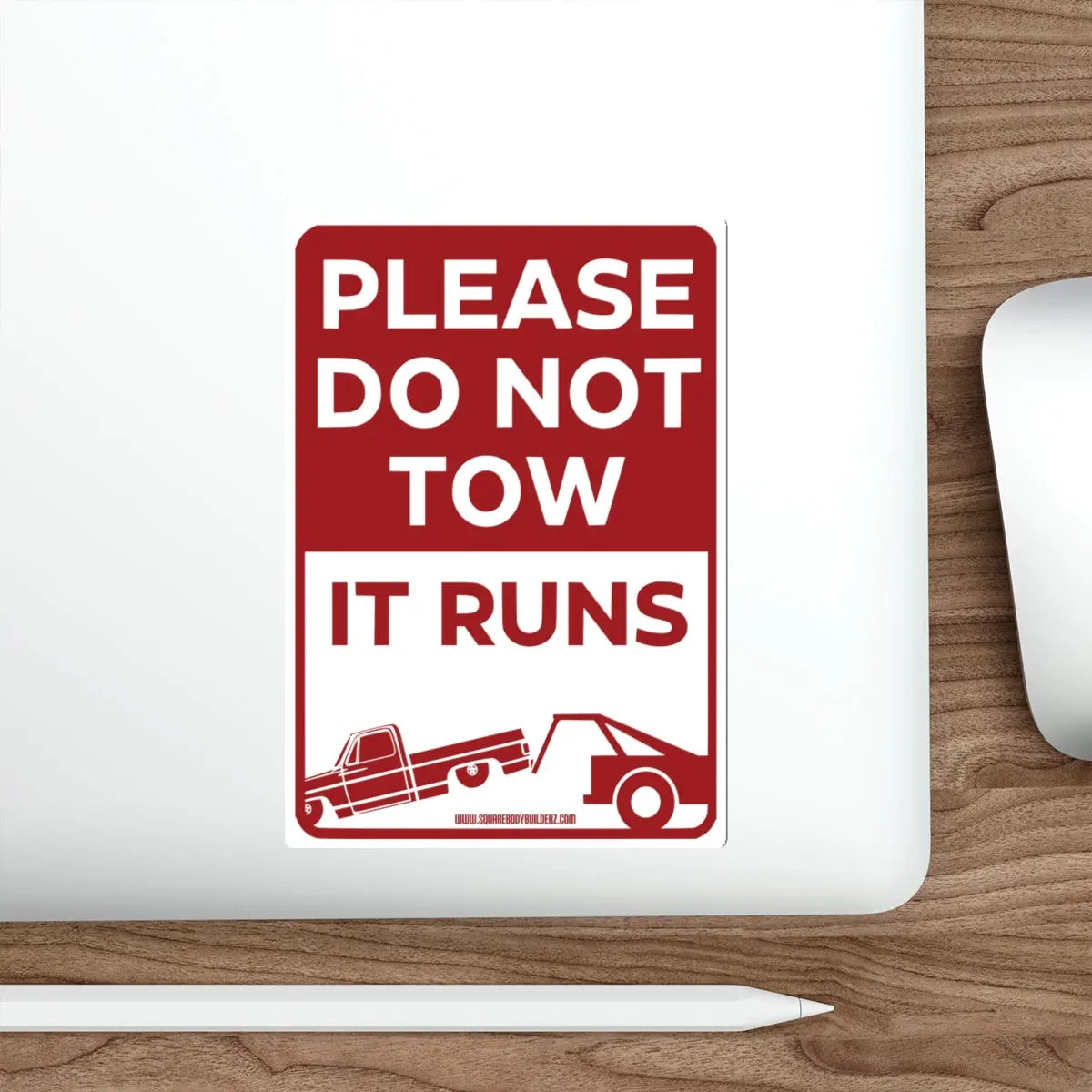 “Please Do Not Tow, It Runs” Die-Cut Sticker Printify