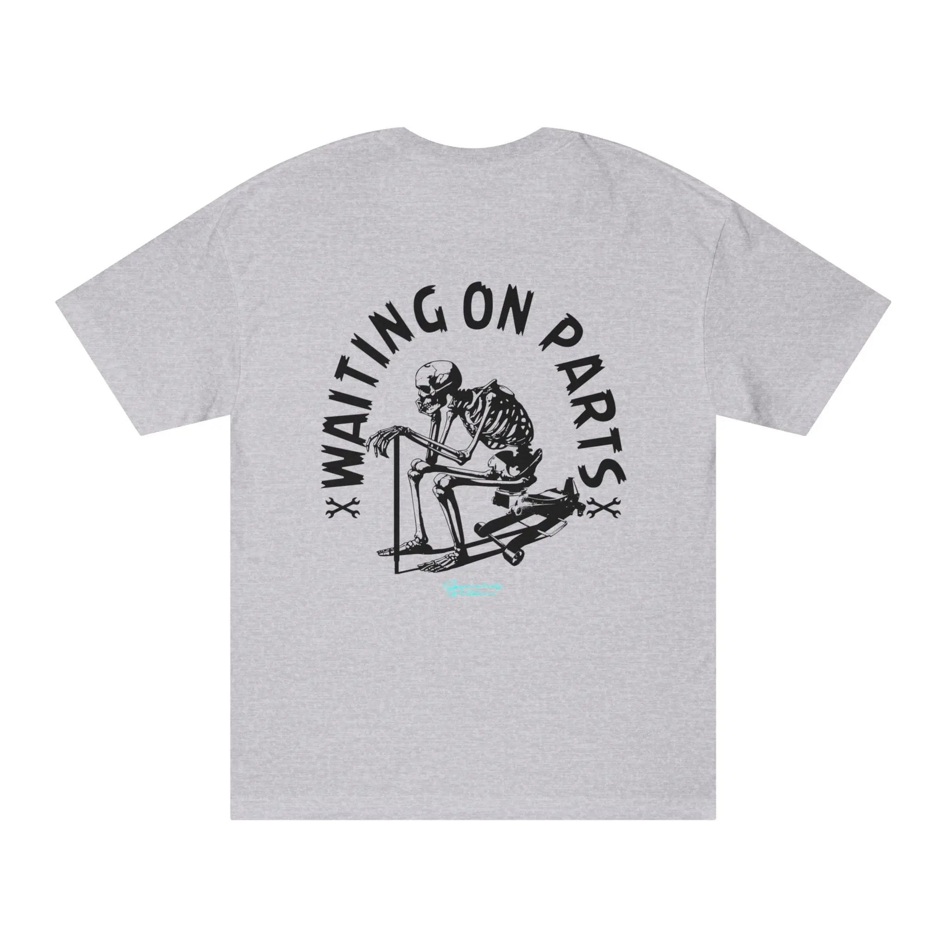 Waiting on Parts Tee Printify